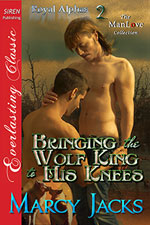 Bringing the Wolf King to his Knees -- Marcy Jacks